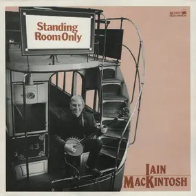 Iain Mackintosh - Standing Room Only