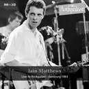 CD-Box - Iain Matthews - Live At Rockpalast