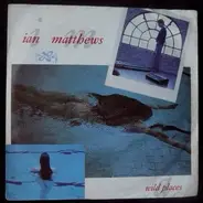 Iain Matthews - Wild Places