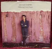 7inch Vinyl Single - Iain Matthews - Following Every Finger