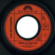 7inch Vinyl Single - Iain Matthews - Gimme An Inch Girl