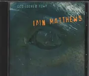 CD - Iain Matthews - God Looked Down