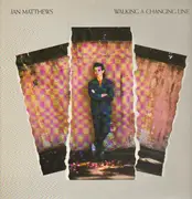 LP - Iain Matthews - Walking A Changing Line