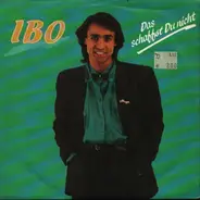 Ibo - Das schaffst Du nicht / Jetzt liegt es an dir