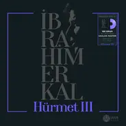 İbrahim Erkal - Hürmet III