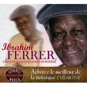 Ibrahim Ferrer - Chepin y Su Orquesta Oriental