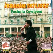 CD - İbrahim Tatlıses - Fosforlu Cevriyem