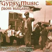 Ibro Lolov - Gypsy Music from Bulgaria Vol.2
