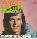 7inch Vinyl Single - Ignace - More Than Sympathy