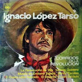 Ignacio Lopez Tarso - Corridos De La Revolucion