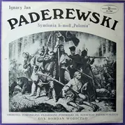 LP - Ignacy Jan Paderewski , Orkiestra Symfoniczna Filharmonii Pomorskiej - Symfonia H-moll 'Polonia' = Symphony In B Minor 'Polonia' - Black Labels