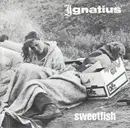 7inch Vinyl Single - Ignatius - Sweetfish