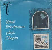 Chopin - Ignaz Friedmann Plays Chopin