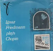 Chopin - Ignaz Friedmann Plays Chopin