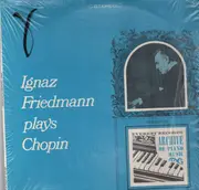 LP - Chopin - Ignaz Friedmann Plays Chopin