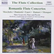 Ignaz Moscheles , Gaetano Donizetti , Gabriel Fauré , Eugène Damaré , Jules Mouquet , Marc Grauwels - Romantic Flute Concertos