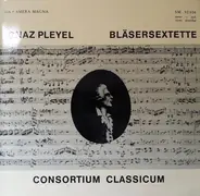 Ignaz Pleyel - Consortium Classicum - Bläsersextette