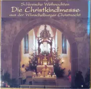 Reimann / Schnabel / Bach / Führer - Schlesische Weihnachten - Die Christkindlmesse Aus Der Wünschelburger Christnacht