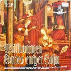 Ignaz Reimann - Willkommen Gottes Ew´ger Sohn / Die Christkindlmesse