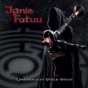 CD - Ignis Fatuu - Unendlich Viele Wege - Digipak