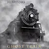 CD - Ignitors - Ghost Train