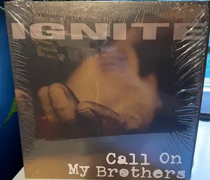 Ignite - Call on My Brothers
