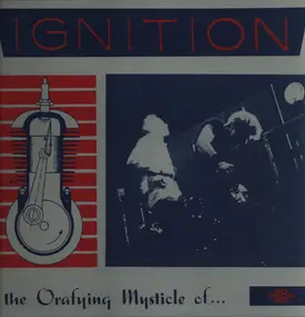 Ignition - The Orafying Mysticle Of...