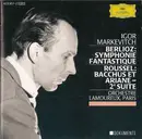 CD - Berlioz / Albert Roussel - Symphonie Fantastique / Bacchus Et Ariane - 2ᵉ  Suite