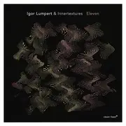 CD - Igor Lumpert & Innertextures - Eleven - Still sealed