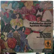LP - Igor Stravinsky - The Academy Of St. Martin-in-the-Fields , Sir Neville Marriner - Apollon Musagète / Pulcinella-Suite