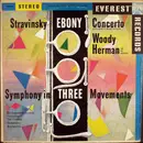 LP - Stravinsky - Ebony Concerto (Dedicated To Woody Herman) / Symphony In Three Movements