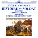 CD - Stravinsky - Histoire Du Soldat · Renard · Three Japanese Lyrics - Rag-time - 3 Pieces For Clarinet Solo