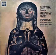 Igor Stravinsky Conducts CBC Symphony Orchestra / Festival Singers Of Toronto , Elmer Iseler - Symphony Of Psalms / Symphony In C