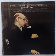 Stravinsky - Choral Works = Œuvres Chorales = Chorwerke 1