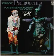 Igor Stravinsky - Concertgebouworkest , Sir Colin Davis - Petrouchka