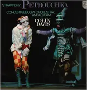 Igor Stravinsky - Concertgebouworkest , Sir Colin Davis - Petrouchka