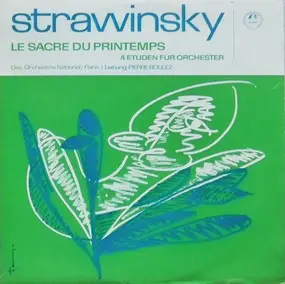 Igor Stravinsky - Le Sacre Du Printemps / 4 Etüden Für Orchester