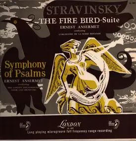Igor Stravinsky - The Fire Bird–Suite / Symphony Of Psalms