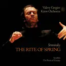 CD - Igor Stravinsky , Alexander Scriabine : Kirov Orchestra , Valery Gergiev - The Rite Of Spring / The Poem Of Ecstasy