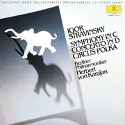 LP - Igor Stravinsky , Berliner Philharmoniker , Herbert von Karajan - Symphony In C · Concerto In D · Circus Polka