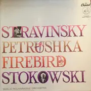 LP - Stravinsky, Berlin Philharmonic - Suites From The Firebird / Petrouchka - Mono