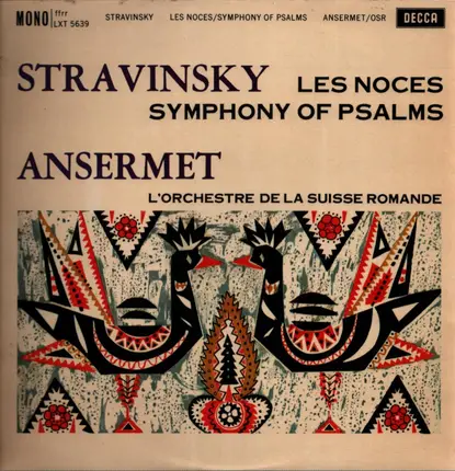 Igor Stravinsky , Ernest Ansermet , L'Orchestre De La Suisse Romande - Les Noces / Symphony Of Psalms