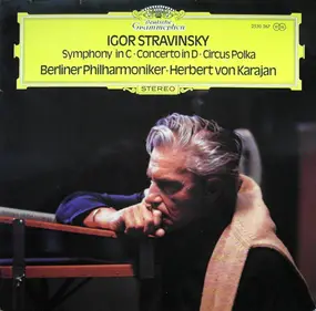 Igor Stravinsky - Symphony In C - Concerto In D - Circus Polka w Karajan + Berliner Philharmoniker