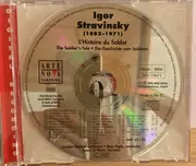 CD - Stravinsky - L'Histoire Du Soldat = The Soldier's Tale = Die Geschichte Vom Soldaten