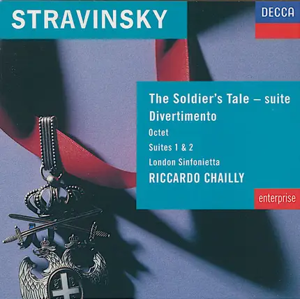 Igor Stravinsky , London Sinfonietta , Riccardo Chailly - The Soldier's Tale - Suite / Divertimento / Octet / Suites 1 & 2