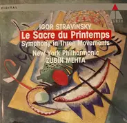 Stravinsky - Le Sacre Du Printemps • Symphony In Three Movements