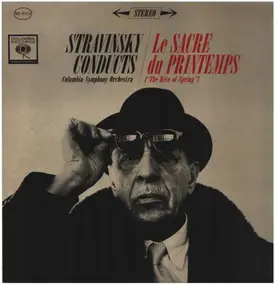 Igor Stravinsky - Le Sacre Du Printemps = The Rite Of Spring