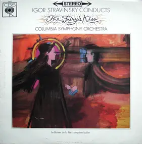 Igor Stravinsky - Conducts The Fairy´s Kiss - La Baiser De La Fée