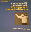 LP - Igor Stravinsky Interpreta Igor Stravinsky / Columbia Symphony Orchestra - L'Uccello Di Fuoco