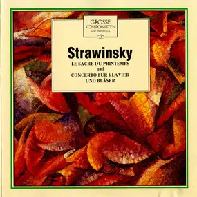 Igor Stravinsky - Le Sacre Du Printemps Und Concerto Für Klavier Und Bläser